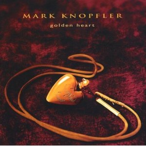 [knopfler_mark_golden_heart]