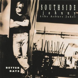 [southside_johnny_the_asbury_jukes_better_days]