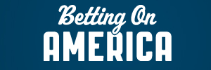 [Betting on America]
