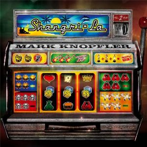 [knopfler_mark_shangrila]